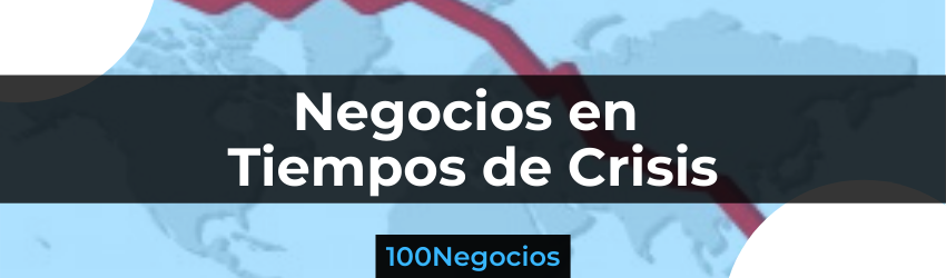 negocios en tiempos de crisis