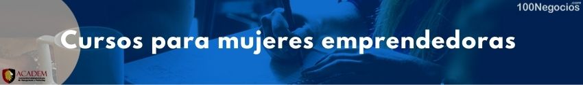 Cursos para mujeres emprendedoras - Ideas de negocios para mujeres jóvenes