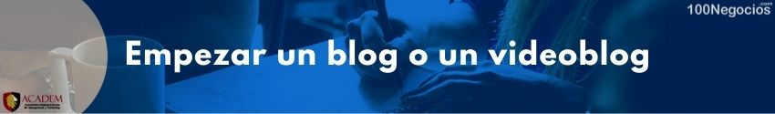 Empezar un blog o un videoblog