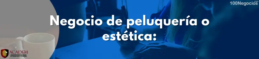 Peluquería o estética