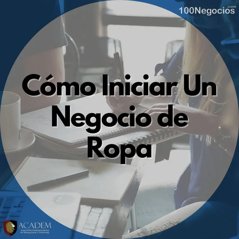 Cómo Iniciar Un Negocio de Ropa