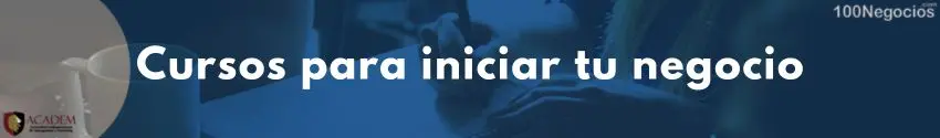 Cursos para iniciar tu negocio