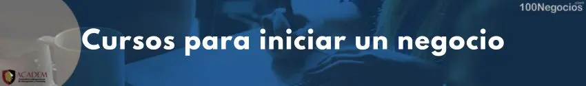 Cursos para iniciar un negocio