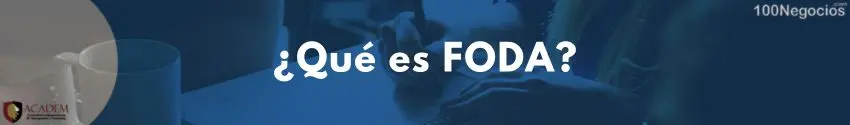 ¿Qué es FODA?